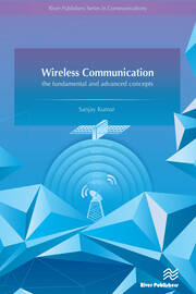 Wireless Communication-the fundamental and advanced concepts book cover
