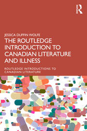 The Routledge Introduction to Canadian Literature and Illness book cover