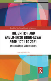 The British and Anglo-Irish Thing-Essay from 1701 to 2021: Of Broomsticks and Doughnuts book cover