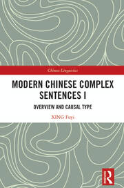 Modern Chinese Complex Sentences I: Overview and Causal Type book cover