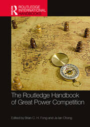 The Routledge Handbook of Great Power Competition book cover
