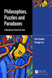 Philosophies, Puzzles and Paradoxes: A Statistician’s Search for Truth book cover