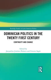 Dominican Politics in the Twenty First Century: Continuity and Change book cover