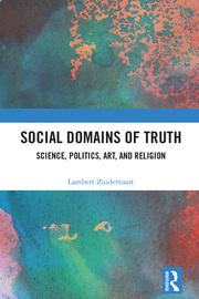 Social Domains of Truth: Science, Politics, Art, and Religion book cover