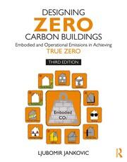 Designing Zero Carbon Buildings: Embodied and Operational Emissions in Achieving True Zero book cover