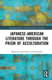 Japanese-American Literature through the Prism of Acculturation book cover