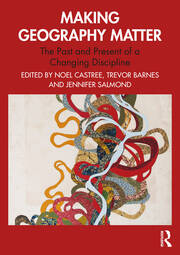 Making Geography Matter: The Past and Present of a Changing Discipline book cover