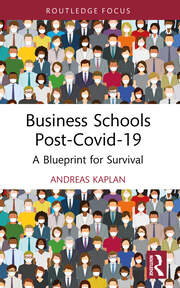 Business Schools post-Covid-19: A Blueprint for Survival book cover