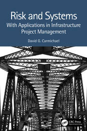 Risk and Systems: With Applications in Infrastructure Project Management book cover
