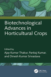 Biotechnological Advances in Horticultural Crops book cover