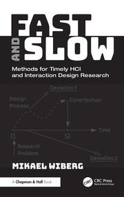 Fast and Slow: Methods for Timely HCI and Interaction Design Research book cover