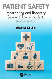 Patient Safety: Investigating and Reporting Serious Clinical Incidents book cover
