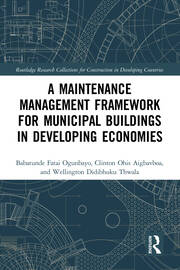 A Maintenance Management Framework for Municipal Buildings in Developing Economies book cover