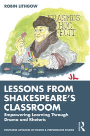Lessons from Shakespeare’s Classroom: Empowering Learning Through Drama and Rhetoric book cover