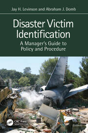 Disaster Victim Identification: A Manager's Guide to Policy and Procedure book cover