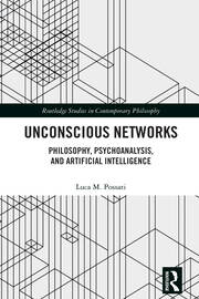 Unconscious Networks: Philosophy, Psychoanalysis, and Artificial Intelligence book cover