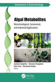 Algal Metabolites: Biotechnological, Commercial, and Industrial Applications book cover