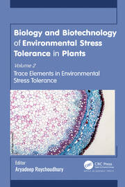 Biology and Biotechnology of Environmental Stress Tolerance in Plants: Volume 2: Trace Elements in Environmental Stress Tolerance book cover