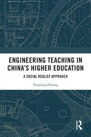 Engineering Teaching in China’s Higher Education: A Social Realist Approach book cover