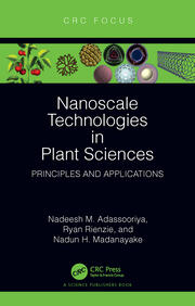 Nanoscale Technologies in Plant Sciences: Principles and Applications book cover