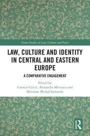 Law, Culture and Identity in Central and Eastern Europe: A Comparative Engagement book cover
