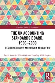The UK Accounting Standards Board, 1990-2000: Restoring Honesty and Trust in Accounting book cover