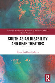 South Asian Disability and Deaf Theatres book cover