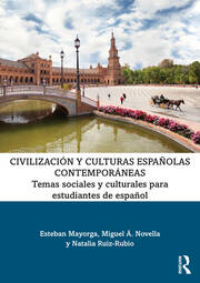 Civilización y culturas españolas contemporáneas: Temas sociales y culturales para estudiantes de español book cover