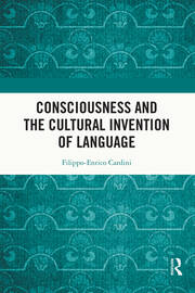 Consciousness and the Cultural Invention of Language book cover