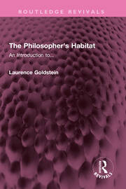 The Philosopher's Habitat: An Introduction to... book cover