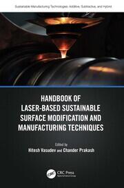 Handbook of Laser-Based Sustainable Surface Modification and Manufacturing Techniques book cover