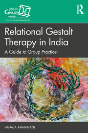 Relational Gestalt Therapy in India: A Guide to Group Practice book cover