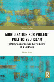 Mobilization for Violent Politicized Islam: Motivations of Former Participants in al-Shabaab book cover