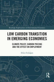 Low Carbon Transition in Emerging Economies: Climate Policy, Carbon Pricing and the Effect on Employment book cover