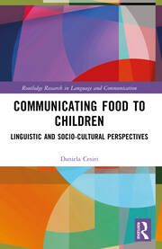 Communicating Food to Children: Linguistic and Socio-Cultural Perspectives book cover
