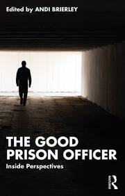 The Good Prison Officer: Inside Perspectives book cover
