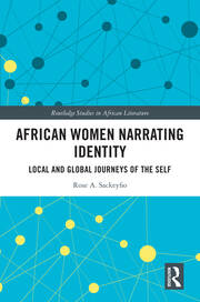 African Women Narrating Identity: Local and Global Journeys of the Self book cover