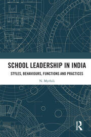 School Leadership in India: Styles, Behaviours, Functions and Practices book cover