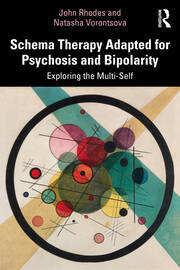 Schema Therapy Adapted for Psychosis and Bipolarity: Exploring the Multi-Self book cover