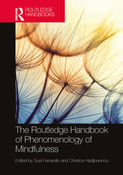 The Routledge Handbook of Phenomenology of Mindfulness book cover