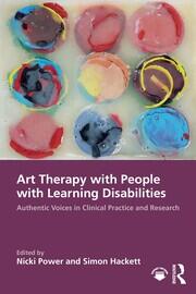 Art Therapy with People with Learning Disabilities: Authentic Voices in Clinical Practice and Research book cover
