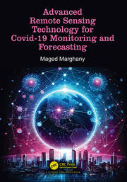 Advanced Remote Sensing Technology for Covid-19 Monitoring and Forecasting book cover
