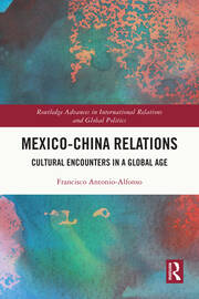 Mexico-China Relations: Cultural Encounters in a Global Age book cover