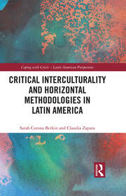 Critical Interculturality and Horizontal Methodologies in Latin America book cover