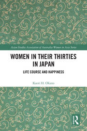 Women in Their Thirties in Japan: Life Course and Happiness book cover