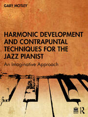 Harmonic Development and Contrapuntal Techniques for the Jazz Pianist: An Imaginative Approach book cover