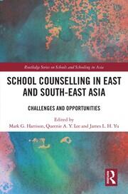 School Counselling in East and South-East Asia: Challenges and Opportunities book cover
