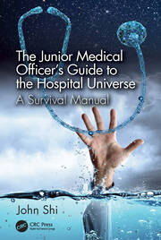 The Junior Medical Officer's Guide to the Hospital Universe: A Survival Manual book cover