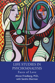Life Studies in Psychoanalysis: Faces of Love book cover