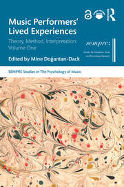 Music Performers' Lived Experiences: Theory, Method, Interpretation: Volume One book cover